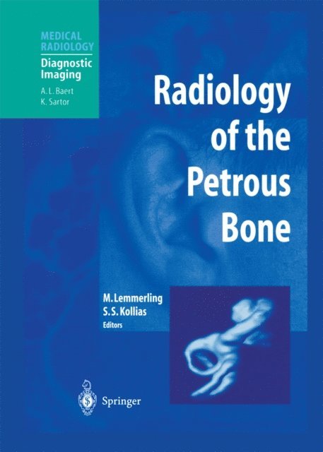 Spyros S. Kollias, Marc Lemmerling - Radiology of the Petrous Bone, E-bok