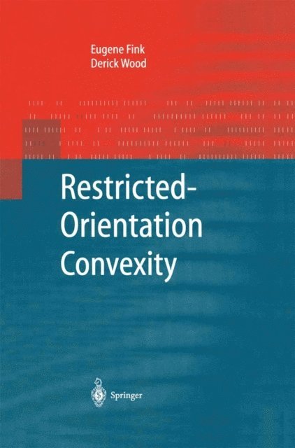Derick Wood, Eugene Fink - Restricted-Orientation Convexity, E-bok