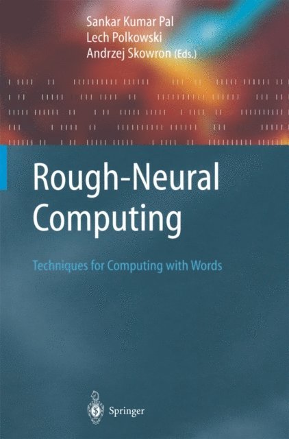 Lech Polkowski, Sankar Kumar Pal - Rough-Neural Computing, E-bok