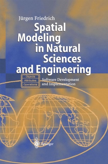 Jurgen Friedrich - Spatial Modeling in Natural Sciences and Engineering, E-bok. Tillgänglighet: Lägg i varukorg