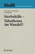 Sterbehilfe ? Tabuthema im Wandel?