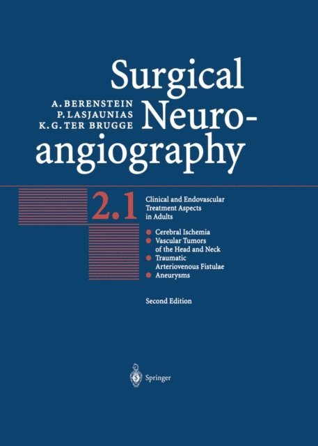 Karel G. brugge, Pierre Lasjaunias, Alejandro Berenstein - Surgical Neuroangiography, E-bok