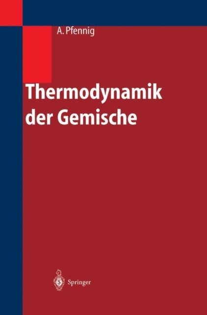 Andreas Pfennig - Thermodynamik der Gemische, E-bok