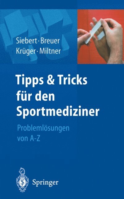Oliver Miltner, Stefan Kruger, Christian Breuer, Christian Helge Siebert - Tipps und Tricks für den Sportmediziner, E-bok