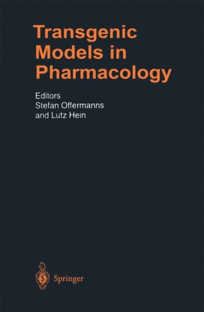Lutz Hein - Transgenic Models in Pharmacology, E-bok