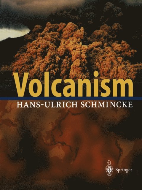 Hans-Ulrich Schmincke - Volcanism, E-bok