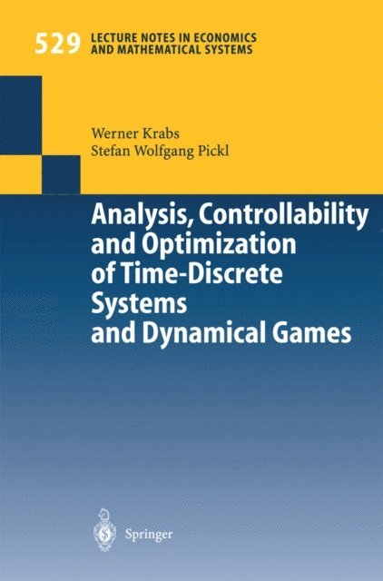 Werner Krabs - Analysis, Controllability and Optimization of Time-Discrete Systems and Dynamical Games, E-bok