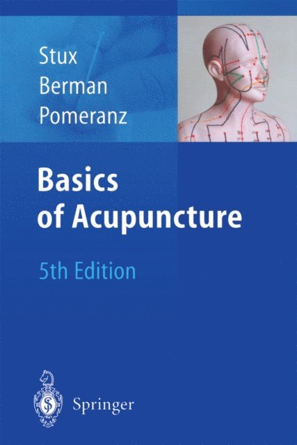 Bruce Pomeranz, Brian Berman, Gabriel Stux - Basics of Acupuncture, E-bok