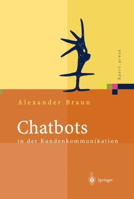 Alexander Braun - Chatbots in der Kundenkommunikation, E-bok