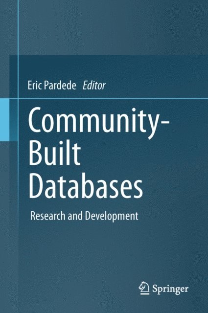 Eric Pardede - Community-Built Databases, E-bok