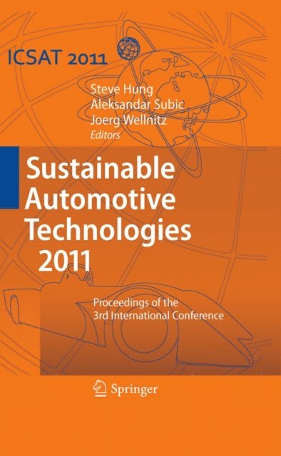 Jorg Wellnitz, Aleksandar Subic, Steve Hung - Sustainable Automotive Technologies 2011, E-bok