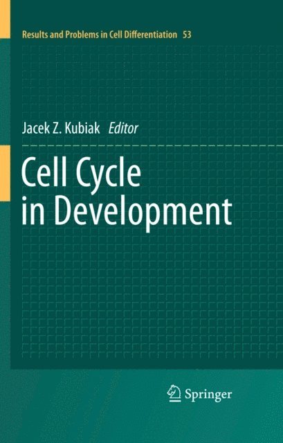 Jacek Z. Kubiak - Cell Cycle in Development, E-bok