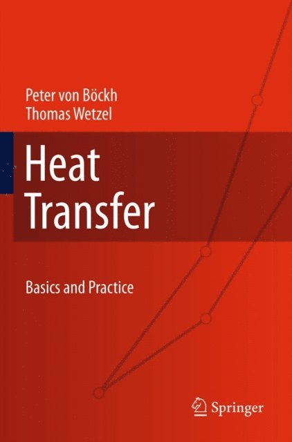 Thomas Wetzel, Peter Bockh - Heat Transfer, E-bok