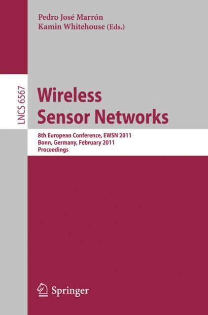 Kamin Whitehouse, Pedro Jose Marron - Wireless Sensor Networks, E-bok