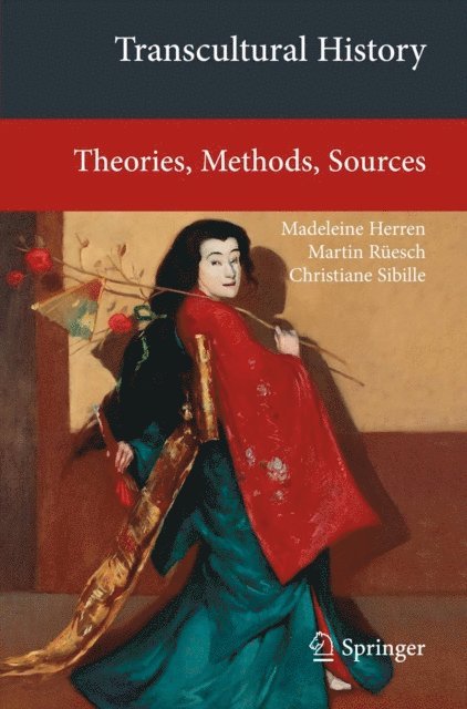 Christiane Sibille, Martin Ruesch, Madeleine Herren - Transcultural History, E-bok