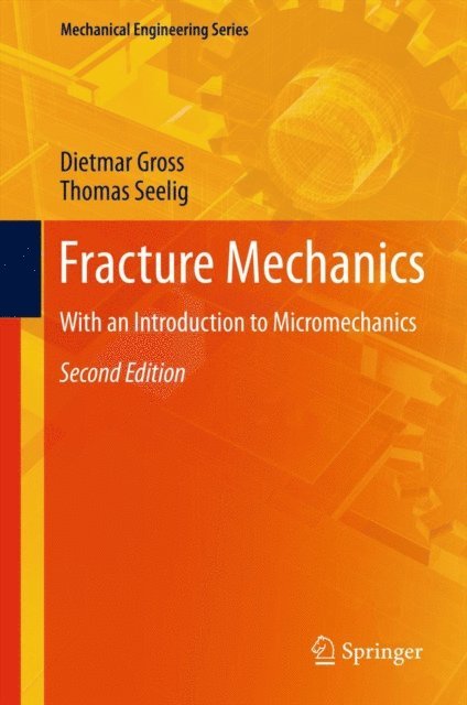 Thomas Seelig, Dietmar Gross - Fracture Mechanics, E-bok