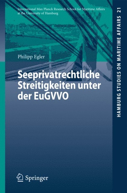 Philipp Egler - Seeprivatrechtliche Streitigkeiten unter der EuGVVO, E-bok