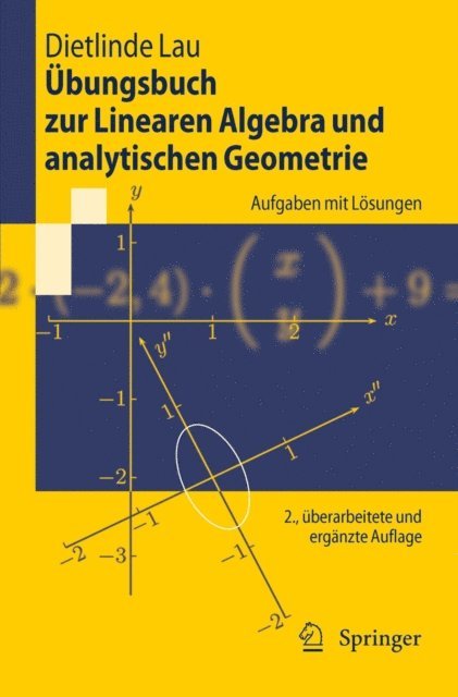 Dietlinde Lau - Übungsbuch zur Linearen Algebra und analytischen Geometrie, E-bok
