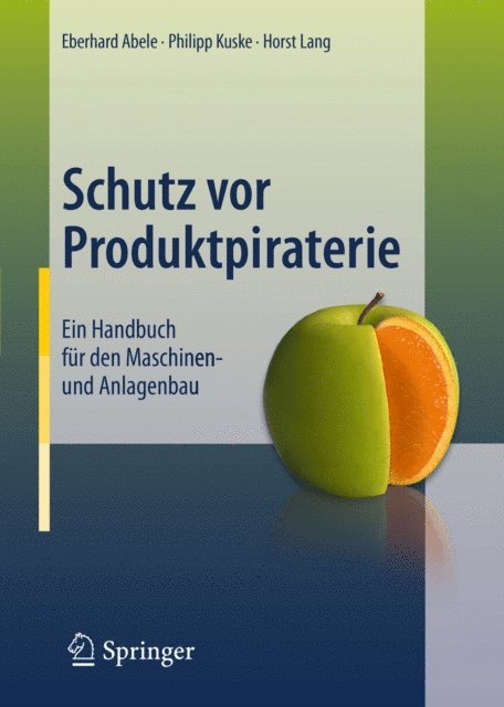 Horst Lang, Philipp Kuske, Eberhard Abele - Schutz vor Produktpiraterie, E-bok