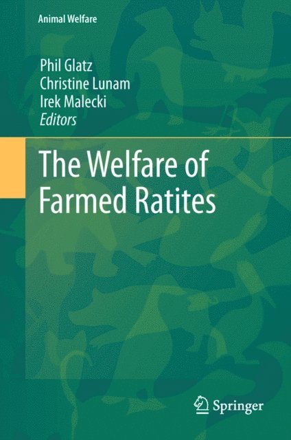 Irek Malecki, Christine Lunam, Phil Glatz - Welfare of Farmed Ratites, E-bok