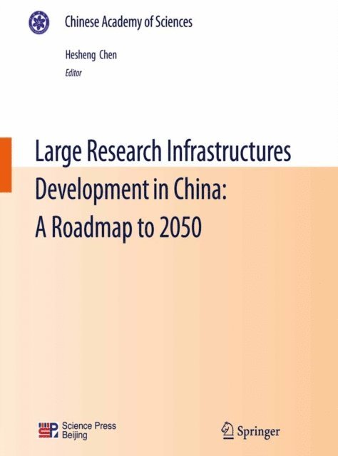 Hesheng Chen - Large Research Infrastructures Development in China: A Roadmap to 2050, E-bok