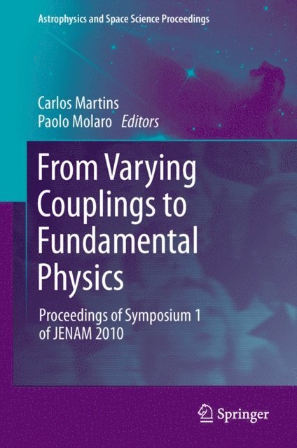Paolo Molaro, Carlos Martins - From Varying Couplings to Fundamental Physics, E-bok