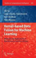 Kernel-based Data Fusion for Machine Learning