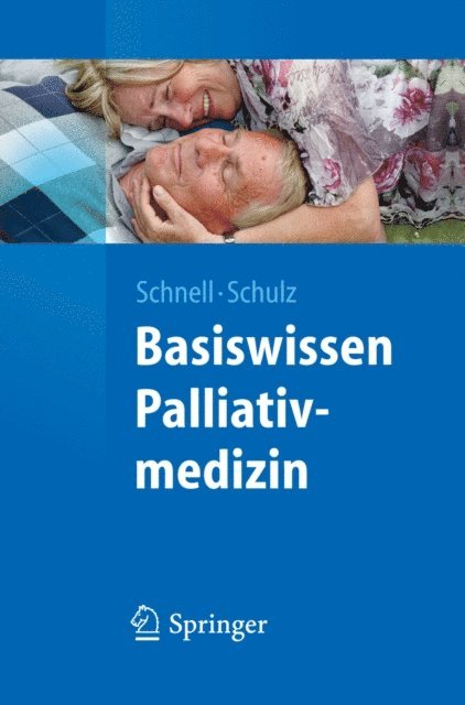 Christian Schulz, Martin W. Schnell - Basiswissen Palliativmedizin, E-bok