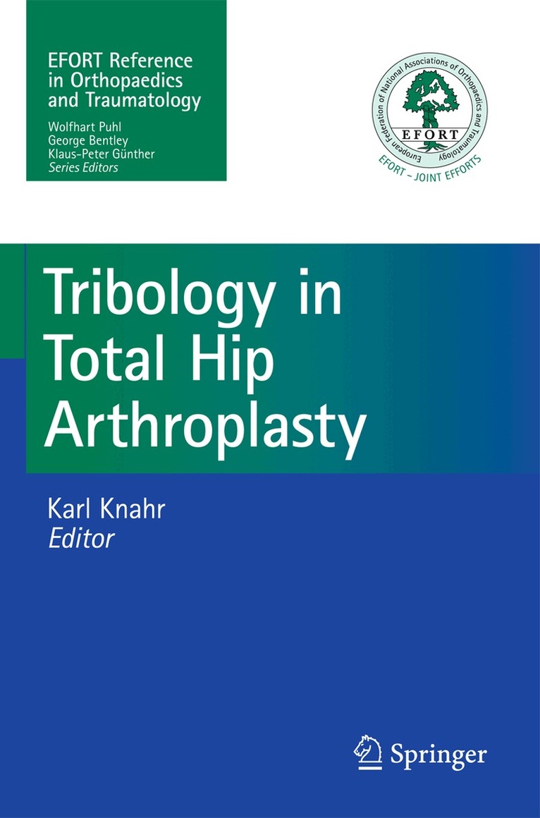Karl Knahr - Tribology in Total Hip Arthroplasty, Häftad. Tillgänglighet: Lägg i varukorg