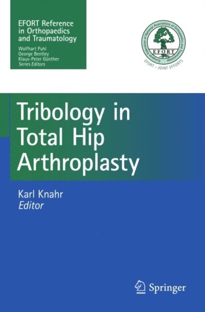 Karl Knahr - Tribology in Total Hip Arthroplasty, E-bok. Tillgänglighet: Lägg i varukorg