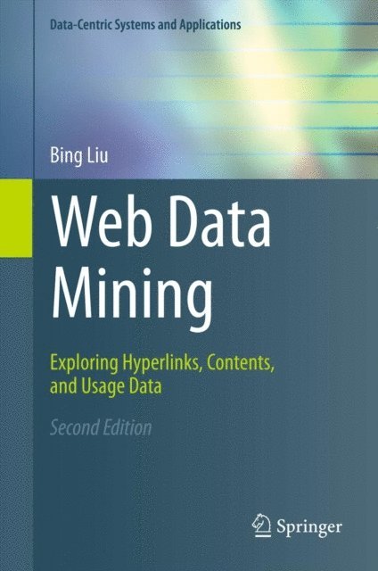 Bing Liu - Web Data Mining, E-bok