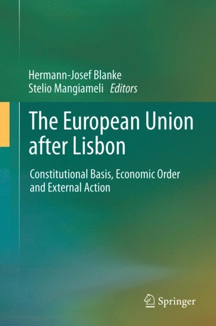 Stelio Mangiameli, Hermann-Josef Blanke - European Union after Lisbon, E-bok