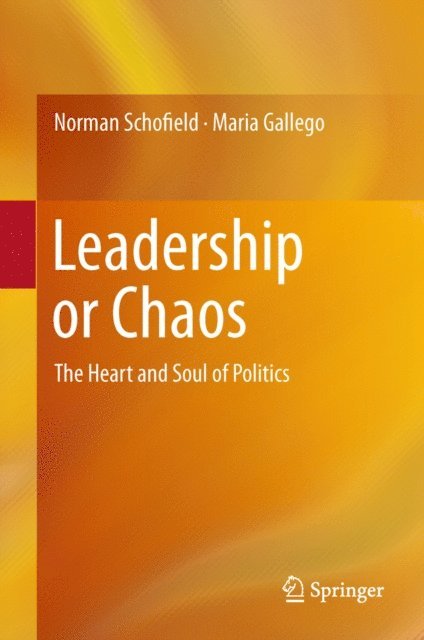 Maria Gallego, Norman Schofield - Leadership or Chaos, E-bok