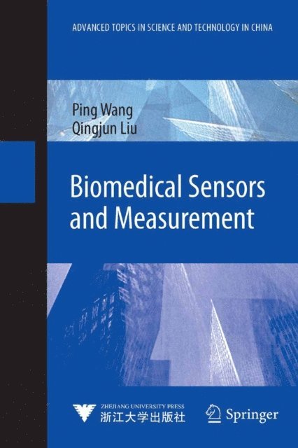 Qingjun Liu, Ping Wang - Biomedical Sensors and Measurement, E-bok