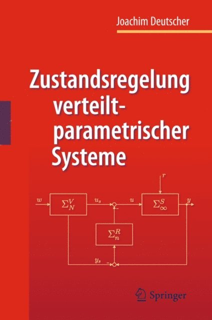 Joachim Deutscher - Zustandsregelung verteilt-parametrischer Systeme, E-bok