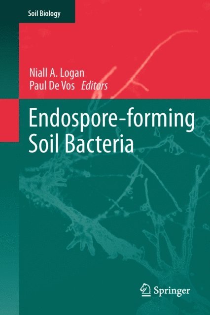 Paul De Vos, Niall A. Logan - Endospore-forming Soil Bacteria, E-bok