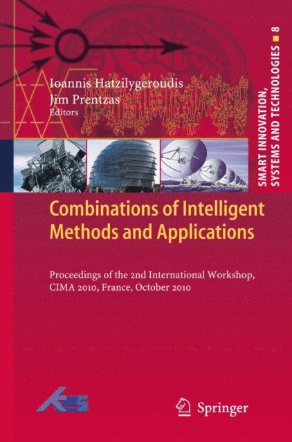 Jim Prentzas, Ioannis Hatzilygeroudis - Combinations of Intelligent Methods and Applications, E-bok