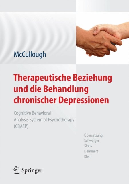 James P. McCullough, Jr. - Therapeutische Beziehung und die Behandlung chronischer Depressionen, E-bok