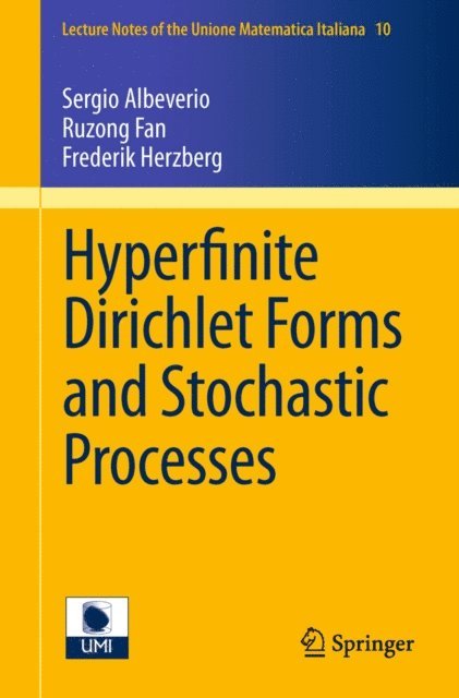 Frederik S. Herzberg, Ruzong Fan, Sergio Albeverio - Hyperfinite Dirichlet Forms and Stochastic Processes, E-bok