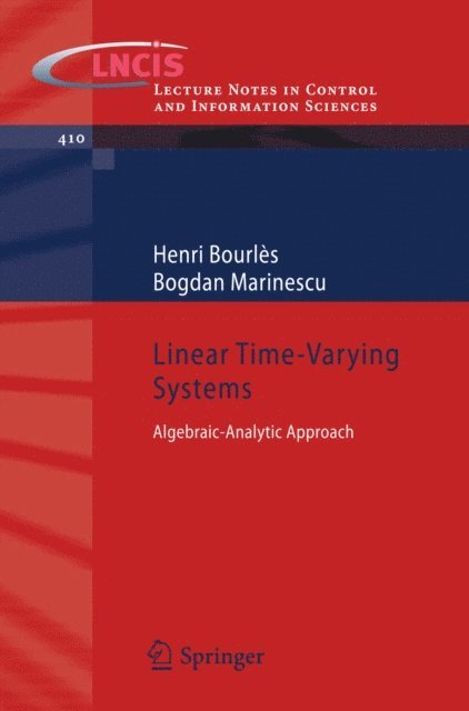 Bogdan Marinescu, Henri Bourles - Linear Time-Varying Systems, E-bok