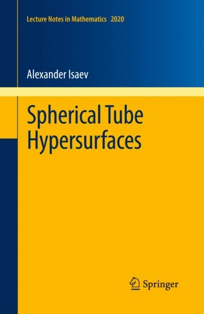 Alexander Isaev - Spherical Tube Hypersurfaces, E-bok
