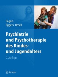 Psychiatrie und Psychotherapie des Kindes- und Jugendalters