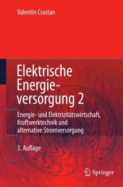 Valentin Crastan - Elektrische Energieversorgung 2, E-bok