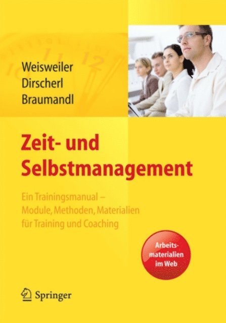 Isabell Braumandl, Birgit Dirscherl, Silke Weisweiler - Zeit- und Selbstmanagement, E-bok