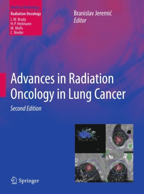 Branislav Jeremic - Advances in Radiation Oncology in Lung Cancer, E-bok
