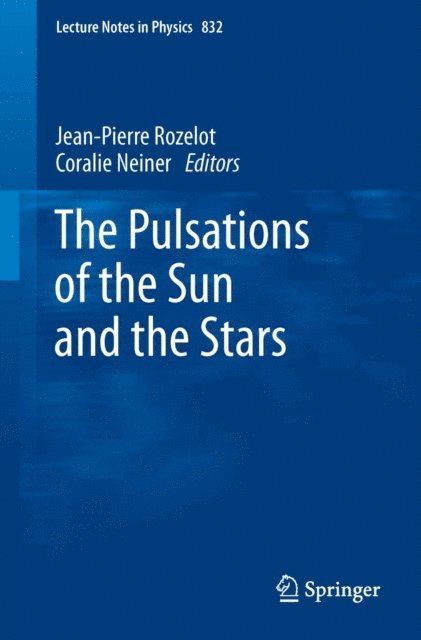 Coralie Neiner, Jean-Pierre Rozelot - Pulsations of the Sun and the Stars, E-bok