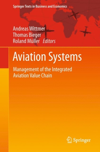 Roland Muller, Thomas Bieger, Andreas Wittmer - Aviation Systems, E-bok