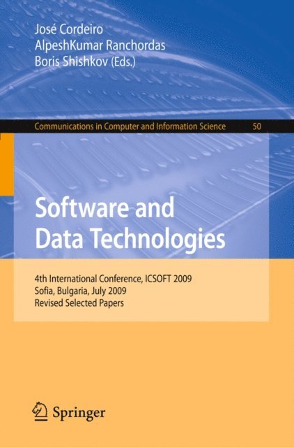 Boris Shishkov, AlpeshKumar Ranchordas, Jose Cordeiro - Software and Data Technologies, E-bok