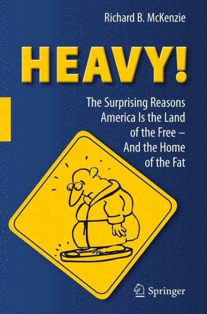Richard B. McKenzie - HEAVY!, E-bok