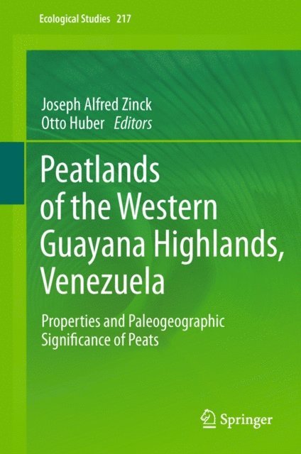 Otto Huber, Joseph Alfred Zinck - Peatlands of the Western Guayana Highlands, Venezuela, E-bok